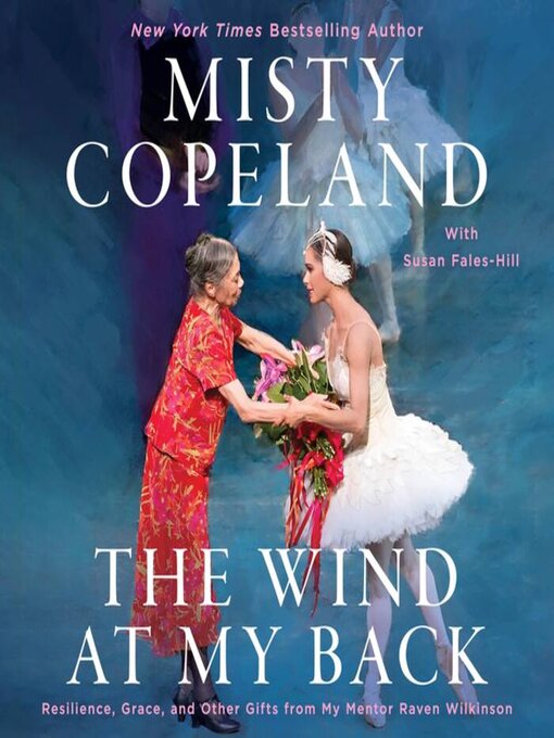 Title details for The Wind at My Back by Misty Copeland - Available